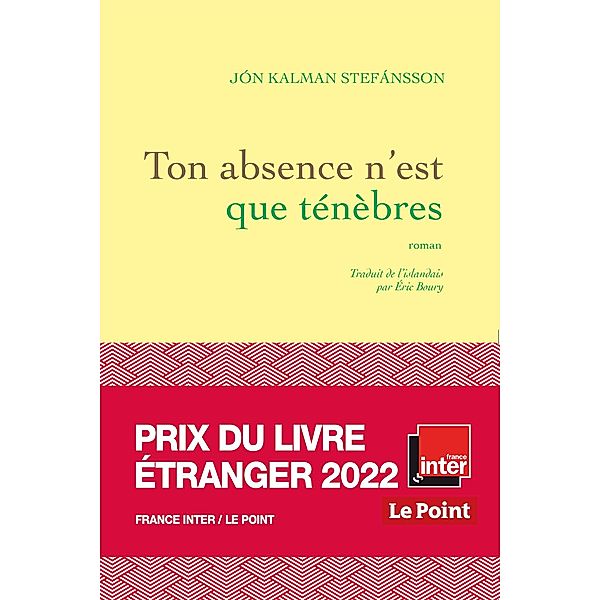 Ton absence n'est que ténèbres / En lettres d'ancre, Jón Kalman Stefánsson