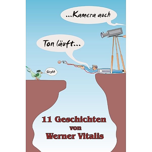 Ton läuft... Kamera auch, Werner Vitalis