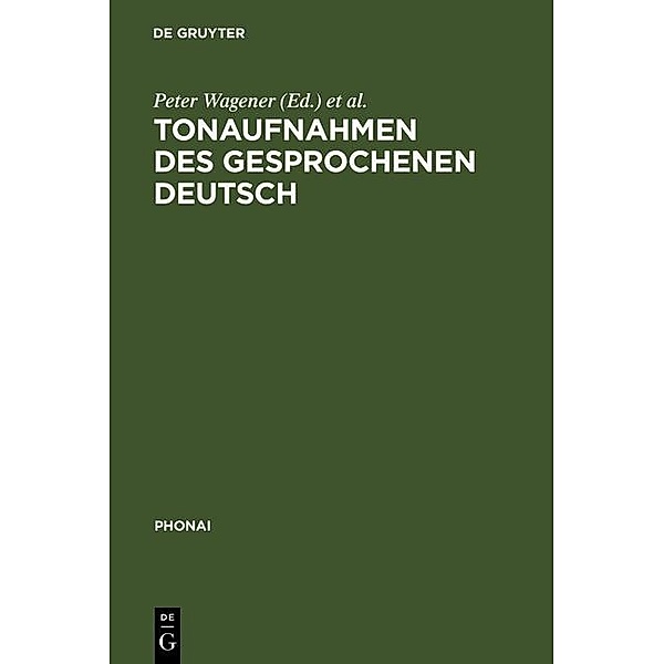 Tonaufnahmen des gesprochenen Deutsch / Phonai Bd.40