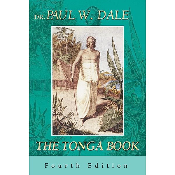 Tonga Book: February 1805 - June 1811 / Dr Paul W Dale, Dr Paul W Dale