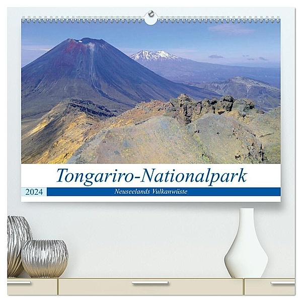Tongariro-Nationalpark (hochwertiger Premium Wandkalender 2024 DIN A2 quer), Kunstdruck in Hochglanz, Che-Tatanka Photography Media design and Digital Art