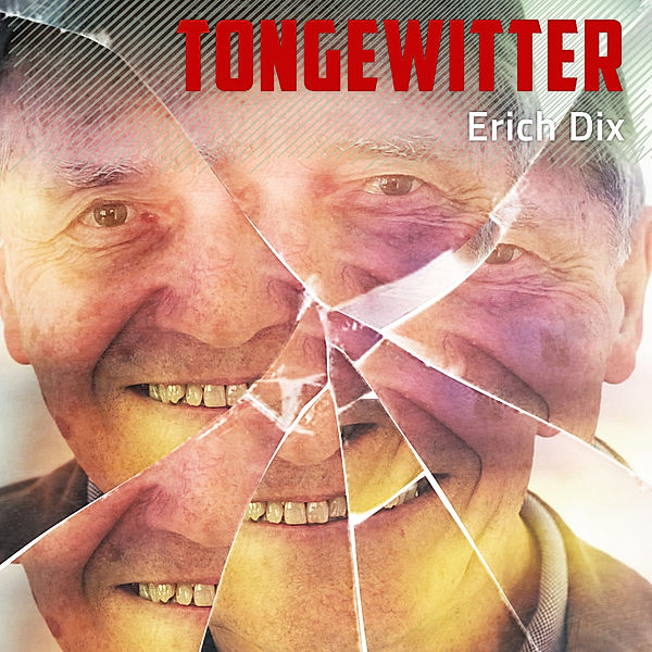 Tongewitter, Erich Dix