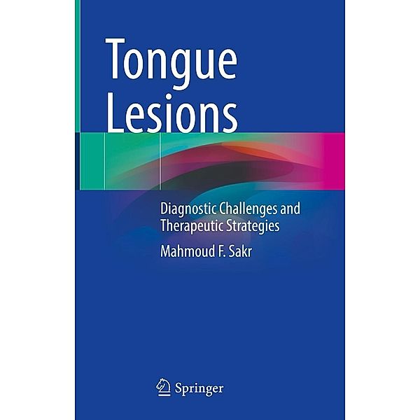 Tongue Lesions, Mahmoud F. Sakr