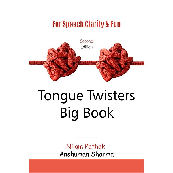 Tongue Twisters Big Book: For Speech Clarity & Fun, Nilam Pathak