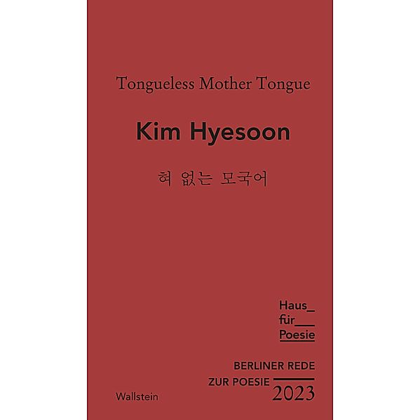 Tongueless Mother Tongue / Berliner Rede zur Poesie Bd.8, Hyesoon Kim
