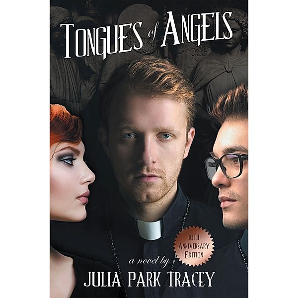 Tongues of Angels, Julia Park Tracey