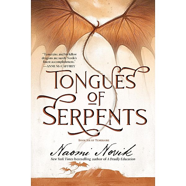 Tongues of Serpents / Temeraire Bd.6, Naomi Novik