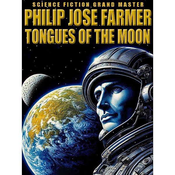 Tongues of the Moon, PHILIP JOSE FARMER