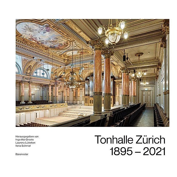 Tonhalle Zürich 1895-2021