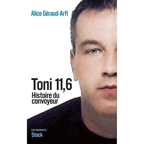 Toni 11,6 / Essais - Documents, Alice Géraud