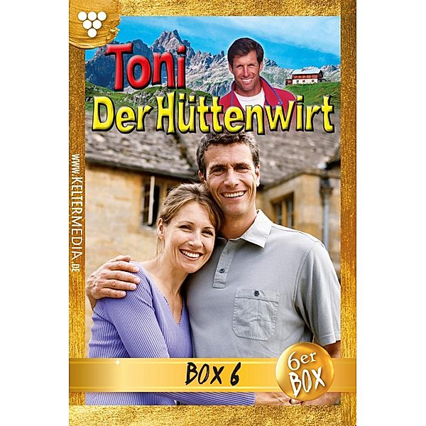 Toni der Hüttenwirt Jubiläumsbox 6 - Heimatroman / Toni der Hüttenwirt Box Bd.6, Friederike von Buchner