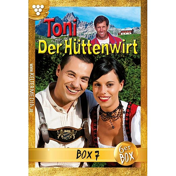 Toni der Hüttenwirt Jubiläumsbox 7 - Heimatroman / Toni der Hüttenwirt Box Bd.7, Friederike von Buchner