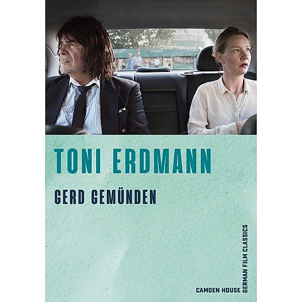 Toni Erdmann / Camden House German Film Classics Bd.7, Gerd Gemünden
