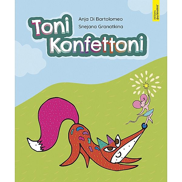 Toni Konfettoni, Anja Di Bartolomeo