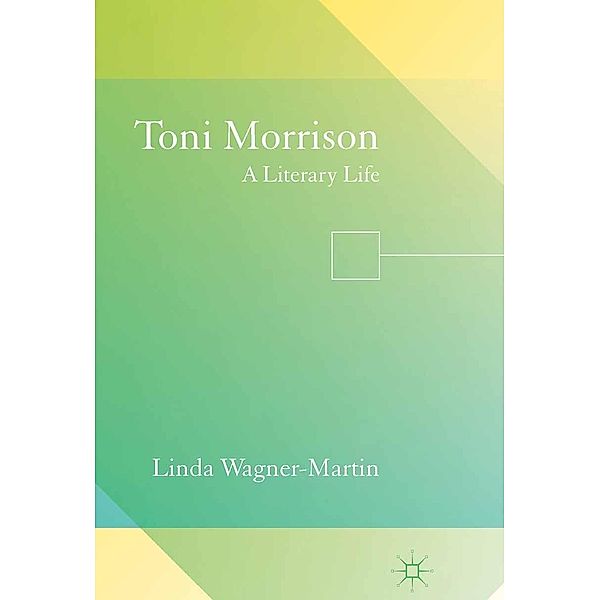 Toni Morrison / Literary Lives, L. Wagner-Martin