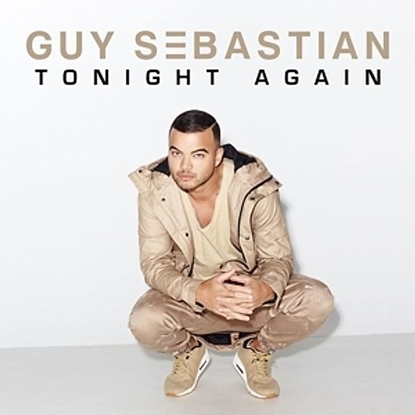 Tonight Again, Guy Sebastian