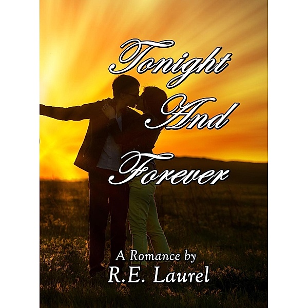 Tonight And Forever (2), R. E. Laurel