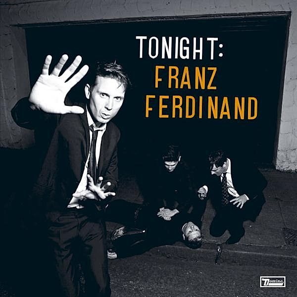 Tonight: Franz Ferdinand, Franz Ferdinand