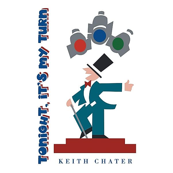Tonight, It'S My Turn, Keith Chater