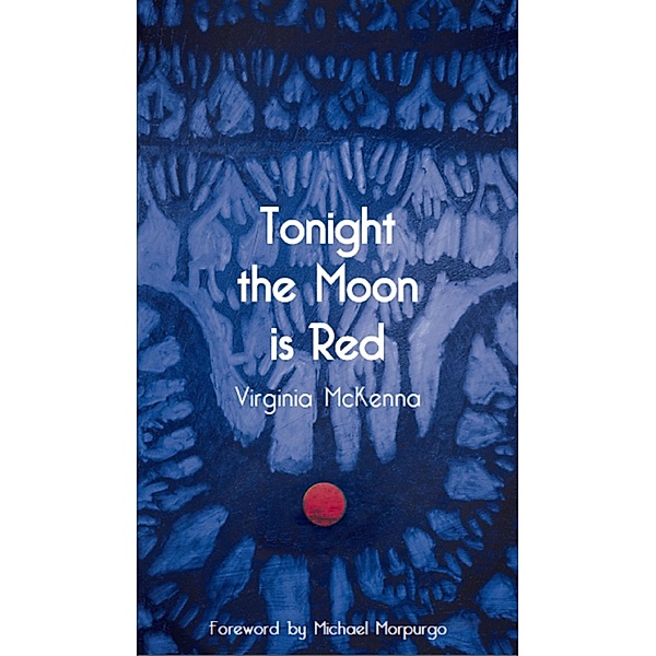 Tonight The Moon is Red, Virginia McKenna