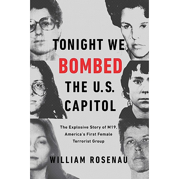 Tonight We Bombed the U.S. Capitol, William Rosenau