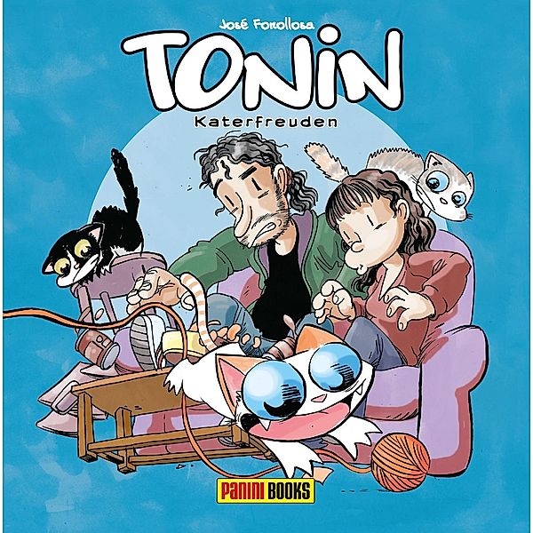 Tonin - Katerfreuden: 1 Tonin - Katerfreuden Band 1, Jose Fonollosa