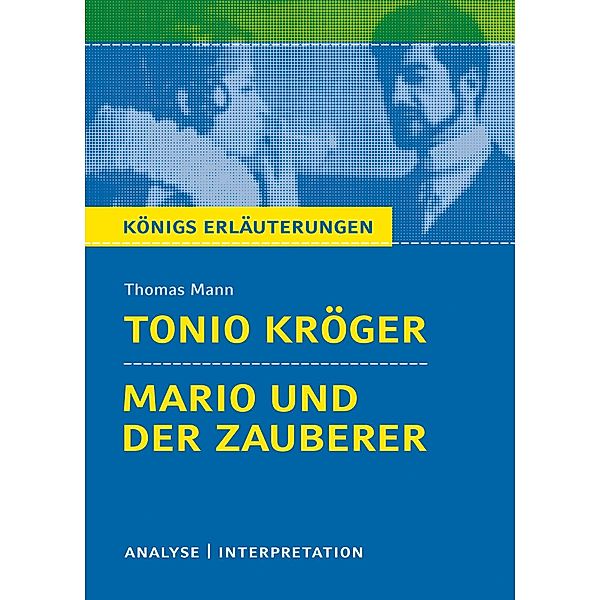 Tonio Kröger / Mario und der Zauberer, Thomas Mann