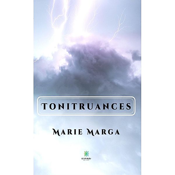 Tonitruances, Marie Marga