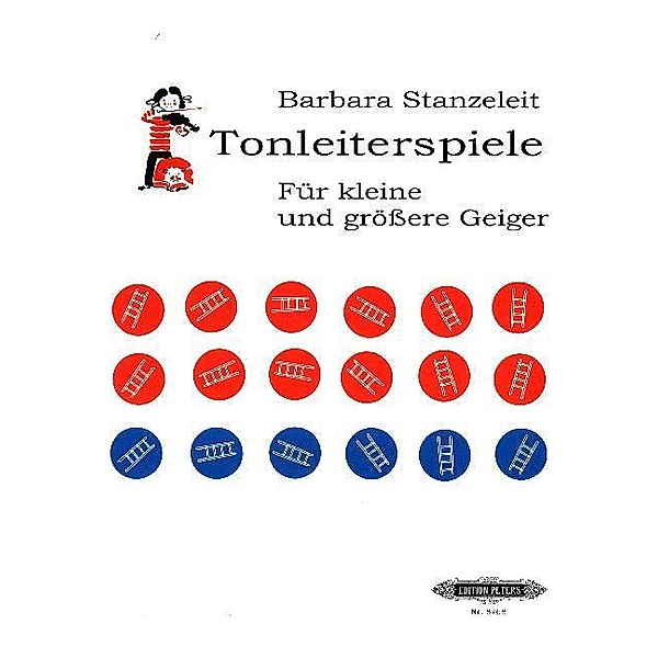 Tonleiterspiele für kleine und grössere Geiger, Barbara Stanzeleit