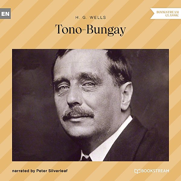 Tono-Bungay, H. G. Wells