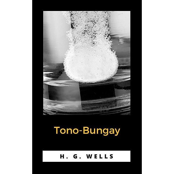 Tono-Bungay, H. G.