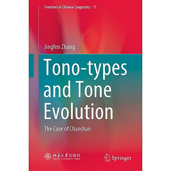 Tono-types and Tone Evolution, Jingfen Zhang
