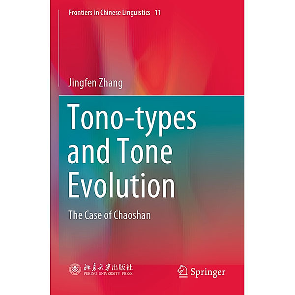 Tono-types and Tone Evolution, Jingfen Zhang