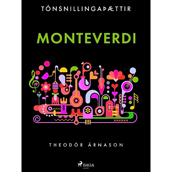 Tónsnillingaþættir: Monteverdi / Tónsnillingaþættir Bd.2, Theódór Árnason