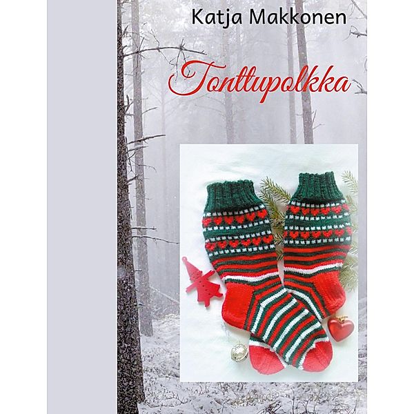 Tonttupolkka, Katja Makkonen