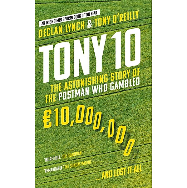 Tony 10, Tony O'Reilly, Declan Lynch