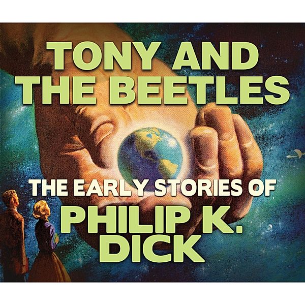 Tony and the Beetles, Philip K. Dick