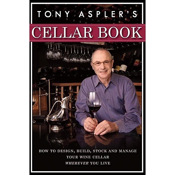 Tony Aspler's Cellar Book, Tony Aspler