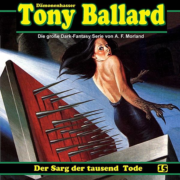 Tony Ballard - 15 - Der Sarg der tausend Tode, A. F. Morland, Thomas Birker, Alex Streb
