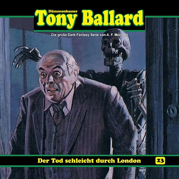 Tony Ballard - 23 - Der Tod schleicht durch London, A. F. Morland, Thomas Birker