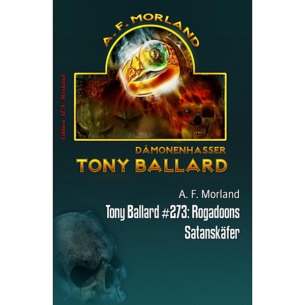 Tony Ballard #273: Rogadoons Satanskäfer, A. F. Morland