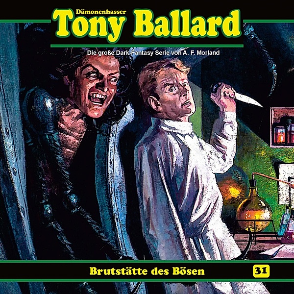 Tony Ballard - 31 - Brutstätte des Bösen, A. F. Morland, Thomas Birker