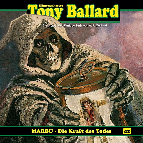 Tony Ballard - 42 - MARBU - Die Kraft des Todes, Thomas Birker