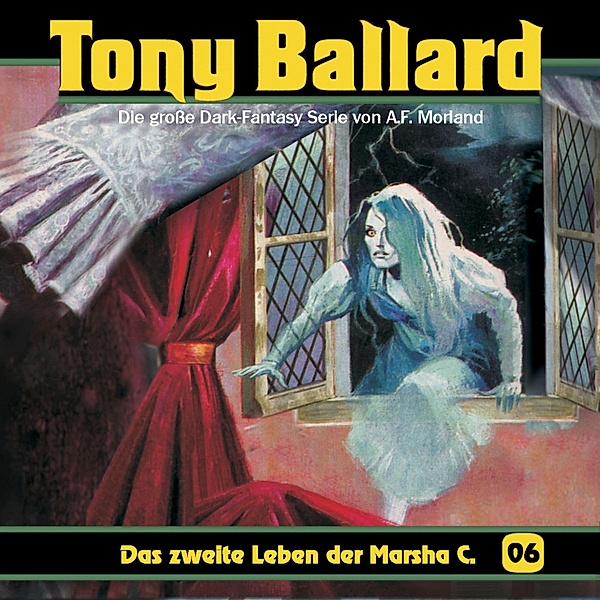 Tony Ballard - 6 - Das zweite Leben der Marsha C., A. F. Morland, Thomas Birker, Alex Streb