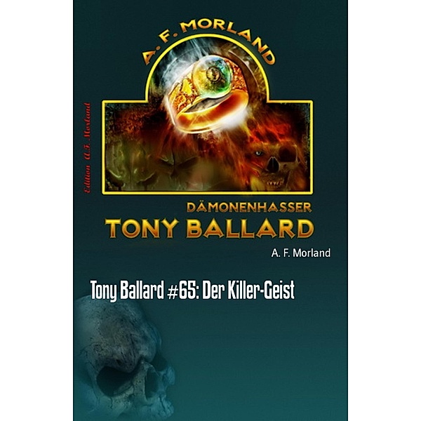 Tony Ballard #65: Der Killer-Geist, A. F. Morland