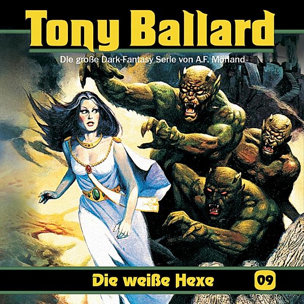 Tony Ballard - 9 - Die weisse Hexe, A. F. Morland, Thomas Birker, Alex Streb