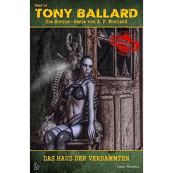 TONY BALLARD - DAS ORIGINAL, BAND 14: Das Haus der Verdammten, A. F. Morland