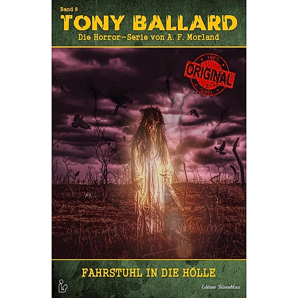 TONY BALLARD - DAS ORIGINAL, BAND 8: Fahrstuhl in die Hölle, A. F. Morland