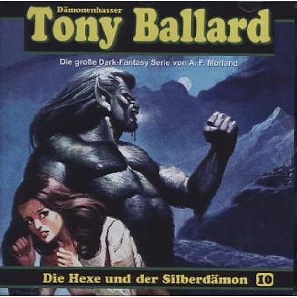 Tony Ballard - Die Hexe und der Silberdämon, 1 Audio-CD, A. F. Morland