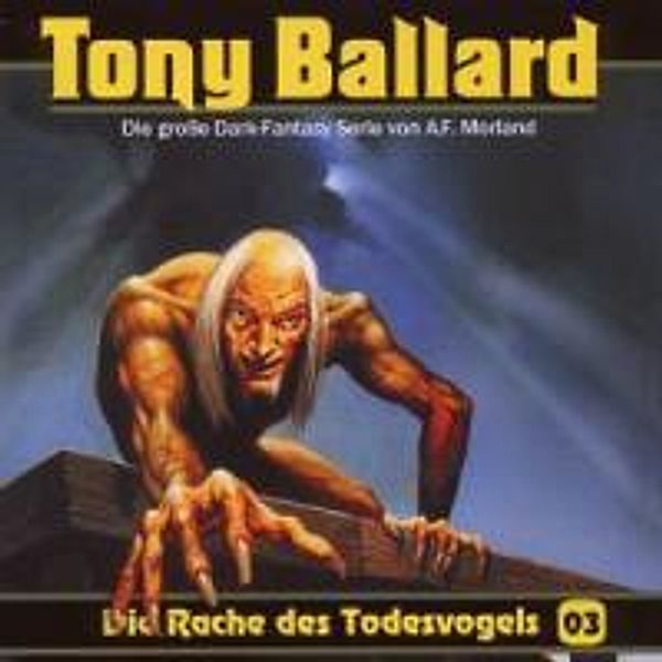 Tony Ballard - Die Rache des Todesvogels, Audio-CD, A.f. Morland